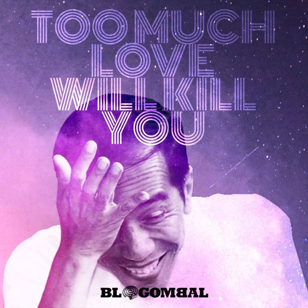 Jokowi dan lagu Queen: Too Much Love Will Kill You 